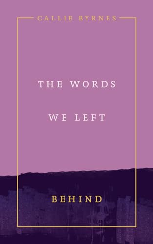 The Words We Left Behind von Thought Catalog Books